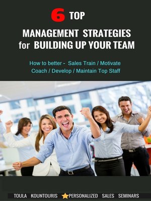 cover image of 6 Top Management Strategies for Building Up Productive Staff